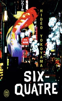  Achetez le livre d'occasion Six-quatre : Rokuyon de hidéo Yokoyama sur Livrenpoche.com 