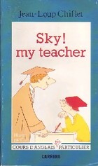  Achetez le livre d'occasion Sky ! my teacher sur Livrenpoche.com 