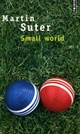  Achetez le livre d'occasion Small World de Martin Suter sur Livrenpoche.com 