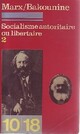  Achetez le livre d'occasion Socialisme autoritaire ou libertaire Tome II de Karl Marx sur Livrenpoche.com 