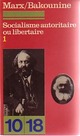  Achetez le livre d'occasion Socialisme autoritaire ou libertaire Tome I de Karl Marx sur Livrenpoche.com 