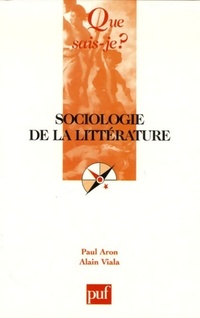 Achetez le livre d'occasion Sociologie de la littérature de Paul Aron sur Livrenpoche.com 