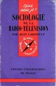  Achetez le livre d'occasion Sociologie de la radio-télévision de Jean Cazeneuve sur Livrenpoche.com 