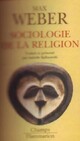  Achetez le livre d'occasion Sociologie de la religion de Max Weber sur Livrenpoche.com 