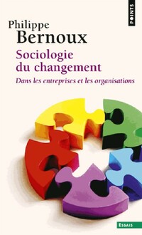 Achetez le livre d'occasion Sociologie du changement de Philippe Bernoux sur Livrenpoche.com 