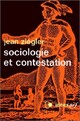 Achetez le livre d'occasion Sociologie et contestation de Jean Ziegler sur Livrenpoche.com 