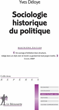  Achetez le livre d'occasion Sociologie historique du politique de Yves Déloye sur Livrenpoche.com 