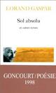  Achetez le livre d'occasion Sol absolu / Le quatrième état de la matière / Corps corrosifs de Lorand Gaspar sur Livrenpoche.com 