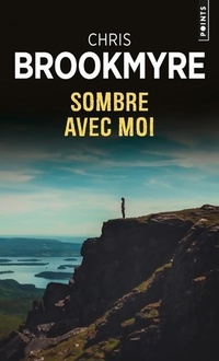  Achetez le livre d'occasion Sombre avec moi de Chris Brookmyre sur Livrenpoche.com 