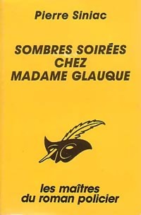  Achetez le livre d'occasion Sombres soirées chez Mme Glauque de Pierre Siniac sur Livrenpoche.com 