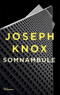  Achetez le livre d'occasion Somnambule de Joseph Knox sur Livrenpoche.com 