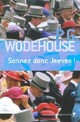  Achetez le livre d'occasion Sonnez donc Jeeves ! de Pelham Grenville Wodehouse sur Livrenpoche.com 