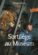  Achetez le livre d'occasion Sortilège au muséum de Philippe Delerm sur Livrenpoche.com 