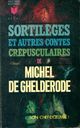  Achetez le livre d'occasion Sortilèges et autres contes crépusculaires de Michel De Ghelderode sur Livrenpoche.com 