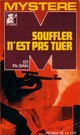  Achetez le livre d'occasion Souffler n'est pas tuer de Ed McBain sur Livrenpoche.com 