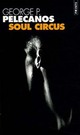  Achetez le livre d'occasion Soul circus de George P. Pelecanos sur Livrenpoche.com 