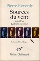  Achetez le livre d'occasion Sources du vent / La balle au bond de Pierre Reverdy sur Livrenpoche.com 