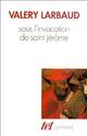  Achetez le livre d'occasion Sous l'invocation de Saint Jérôme de Valery Larbaud sur Livrenpoche.com 