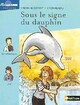  Achetez le livre d'occasion Sous le signe du dauphin de Yves-Marie Clément sur Livrenpoche.com 