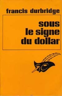 https://www.bibliopoche.com/thumb/Sous_le_signe_du_dollar_de_Francis_Durbridge/200/0069468.jpg