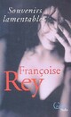  Achetez le livre d'occasion Souvenirs lamentables de Françoise Rey sur Livrenpoche.com 