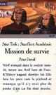  Achetez le livre d'occasion Star Trek, La nouvelle Génération : Starfleet Académie Tome III : Mission de survie de Peter David sur Livrenpoche.com 