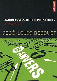  Achetez le livre d'occasion Station Anvers, direction les étoiles de Pierre-Yves Bocquet sur Livrenpoche.com 
