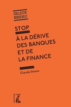  Achetez le livre d'occasion Stop à la dérive des banques et de la finance sur Livrenpoche.com 