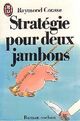  Achetez le livre d'occasion Stratégie pour deux jambons de Raymond Cousse sur Livrenpoche.com 