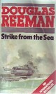  Achetez le livre d'occasion Strike from the sea de Douglas Reeman sur Livrenpoche.com 