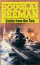  Achetez le livre d'occasion Strike from the sea de Douglas Reeman sur Livrenpoche.com 