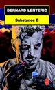  Achetez le livre d'occasion Substance B de Bernard Lenteric sur Livrenpoche.com 