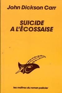  Achetez le livre d'occasion Suicide à l'écossaise de John Dickson Carr sur Livrenpoche.com 