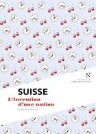  Achetez le livre d'occasion Suisse. L'invention d'une nation sur Livrenpoche.com 