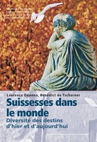  Achetez le livre d'occasion Suissesses dans le monde. Diversité des destins d'hier et d'aujourd'hui sur Livrenpoche.com 
