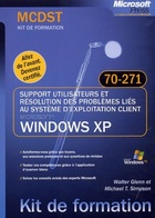  Achetez le livre d'occasion Support utilisateurs et résolution des problèmes liés au système d'exploitation client Windows XP : Examen 70-271 sur Livrenpoche.com 