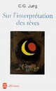  Achetez le livre d'occasion Sur l'interprétation des rêves de Carl Gustav Jung sur Livrenpoche.com 
