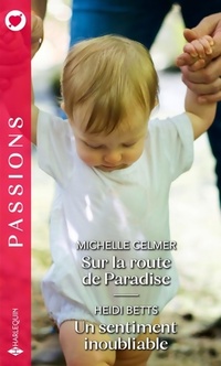  Achetez le livre d'occasion Sur la route de Paradise / Un sentiment inoubliable de Michelle Celmer sur Livrenpoche.com 