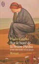  Achetez le livre d'occasion Sur le bord de la rivière Piedra, je me suis assise et j'ai pleuré de Paulo Coelho sur Livrenpoche.com 