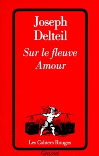 Achetez le livre d'occasion Sur le fleuve Amour de Joseph Delteil sur Livrenpoche.com 