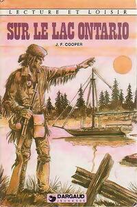  Achetez le livre d'occasion Sur le lac Ontario de James Fenimore Cooper sur Livrenpoche.com 