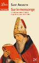  Achetez le livre d'occasion Sur le mensonge de Saint Augustin sur Livrenpoche.com 