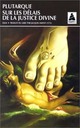  Achetez le livre d'occasion Sur les délais de la justice divine de Plutarque sur Livrenpoche.com 