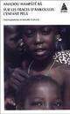  Achetez le livre d'occasion Sur les traces d'Amkoullel, l'enfant peul de Amadou Hampaté Bâ sur Livrenpoche.com 