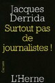  Achetez le livre d'occasion Surtout pas de journalistes ! de Jacques Derrida sur Livrenpoche.com 