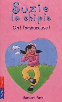  Achetez le livre d'occasion Suzie la Chipie Tome VII : Oh ! L'amoureuse ! de Barbara Park sur Livrenpoche.com 