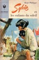 Achetez le livre d'occasion Sylvie et les enfants du soleil de René Philippe sur Livrenpoche.com 
