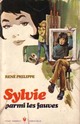  Achetez le livre d'occasion Sylvie parmi les fauves de René Philippe sur Livrenpoche.com 