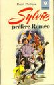  Achetez le livre d'occasion Sylvie préfère Roméo de René Philippe sur Livrenpoche.com 