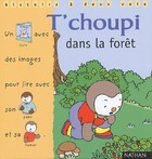  Achetez le livre d'occasion T'choupi dans la forêt sur Livrenpoche.com 